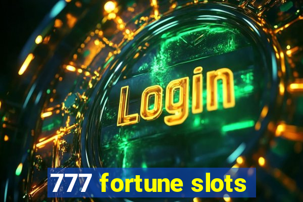 777 fortune slots